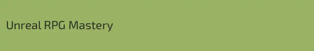 Unreal RPG Mastery